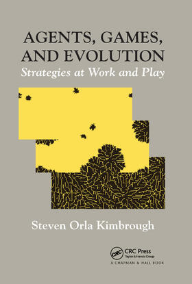 Kimbrough | Agents, Games, and Evolution | Buch | 978-0-367-38185-1 | sack.de