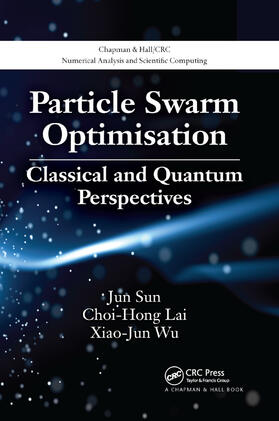 Sun / Lai / Wu | Particle Swarm Optimisation | Buch | 978-0-367-38193-6 | sack.de