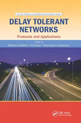 Vasilakos / Zhang / Spyropoulos | Delay Tolerant Networks | Buch | 978-0-367-38220-9 | sack.de