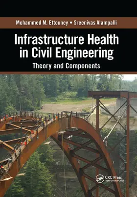 Ettouney / Alampalli | Infrastructure Health in Civil Engineering | Buch | 978-0-367-38235-3 | www.sack.de