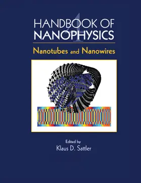 Sattler | Handbook of Nanophysics: Nanotubes and Nanowires | Buch | 978-0-367-38361-9 | www.sack.de