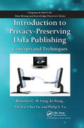 Fung / Wang / Fu |  Introduction to Privacy-Preserving Data Publishing | Buch |  Sack Fachmedien