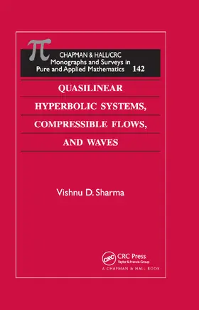 Sharma | Quasilinear Hyperbolic Systems, Compressible Flows, and Waves | Buch | 978-0-367-38415-9 | sack.de