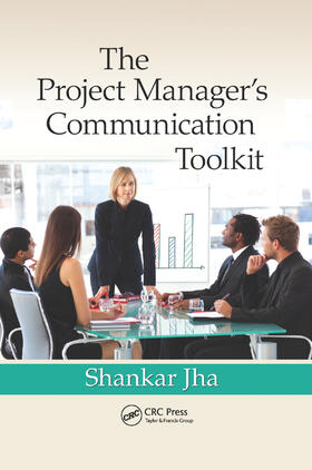 Jha | The Project Manager's Communication Toolkit | Buch | 978-0-367-38432-6 | sack.de
