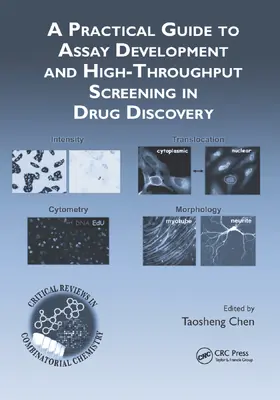 Chen | A Practical Guide to Assay Development and High-Throughput Screening in Drug Discovery | Buch | 978-0-367-38470-8 | www.sack.de
