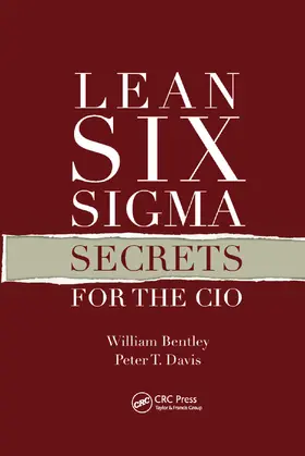 Bentley / Davis | Lean Six Sigma Secrets for the CIO | Buch | 978-0-367-38517-0 | www.sack.de