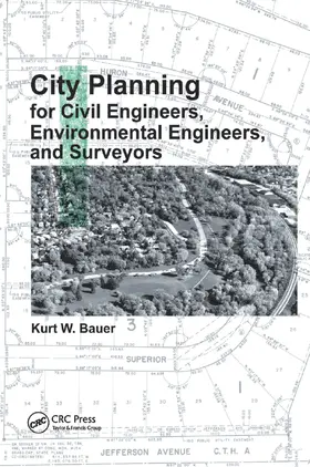Bauer |  City Planning for Civil Engineers, Environmental Engineers, and Surveyors | Buch |  Sack Fachmedien