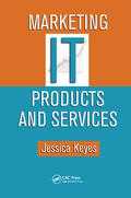 Keyes |  Marketing IT Products and Services | Buch |  Sack Fachmedien