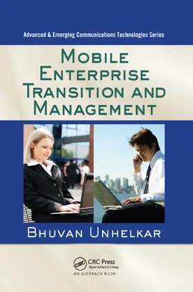 Unhelkar | Mobile Enterprise Transition and Management | Buch | 978-0-367-38549-1 | www.sack.de