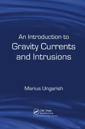Ungarish | An Introduction to Gravity Currents and Intrusions | Buch | 978-0-367-38568-2 | www.sack.de