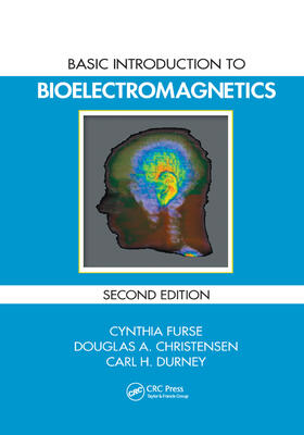 Furse / Christensen / Durney | Basic Introduction to Bioelectromagnetics | Buch | 978-0-367-38592-7 | sack.de