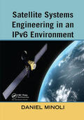 Minoli |  Satellite Systems Engineering in an IPv6 Environment | Buch |  Sack Fachmedien