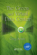 Schulz |  The Green and Virtual Data Center | Buch |  Sack Fachmedien