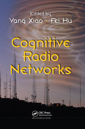 Xiao / Hu | Cognitive Radio Networks | Buch | 978-0-367-38604-7 | sack.de