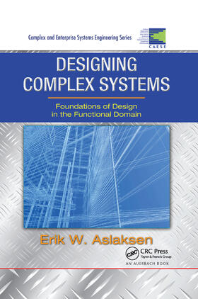 Aslaksen | Designing Complex Systems | Buch | 978-0-367-38658-0 | sack.de