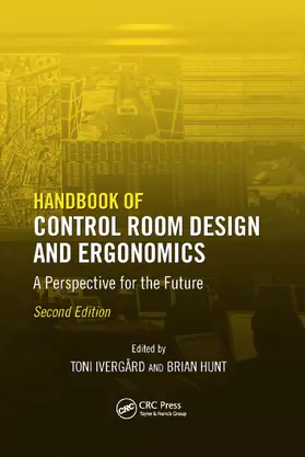 Ivergard / Hunt |  Handbook of Control Room Design and Ergonomics | Buch |  Sack Fachmedien