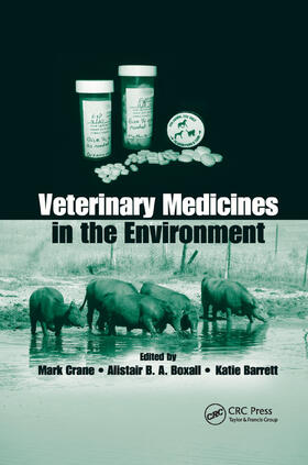 Crane / Boxall / Barrett | Veterinary Medicines in the Environment | Buch | 978-0-367-38685-6 | sack.de