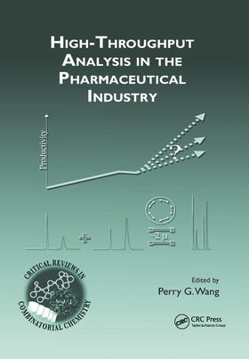 Wang | High-Throughput Analysis in the Pharmaceutical Industry | Buch | 978-0-367-38700-6 | sack.de