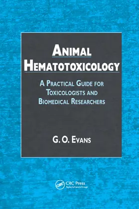 Evans | Animal Hematotoxicology | Buch | 978-0-367-38709-9 | www.sack.de