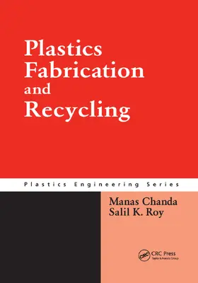 Chanda / Roy |  Plastics Fabrication and Recycling | Buch |  Sack Fachmedien