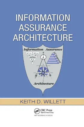 Willett |  Information Assurance Architecture | Buch |  Sack Fachmedien