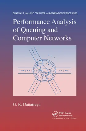 Dattatreya | Performance Analysis of Queuing and Computer Networks | Buch | 978-0-367-38722-8 | sack.de
