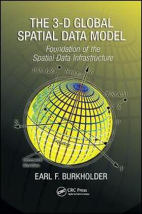 Burkholder | The 3-D Global Spatial Data Model | Buch | 978-0-367-38746-4 | sack.de