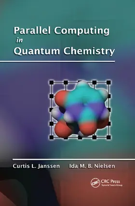 Janssen / Nielsen | Parallel Computing in Quantum Chemistry | Buch | 978-0-367-38750-1 | www.sack.de