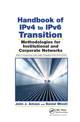 Amoss / Minoli |  Handbook of IPv4 to IPv6 Transition | Buch |  Sack Fachmedien