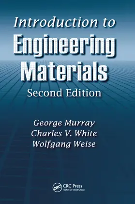 Murray / White / Weise | Introduction to Engineering Materials | Buch | 978-0-367-38866-9 | sack.de
