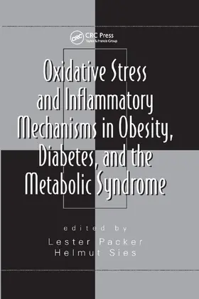 Sies | Oxidative Stress and Inflammatory Mechanisms in Obesity, Diabetes, and the Metabolic Syndrome | Buch | 978-0-367-38878-2 | sack.de