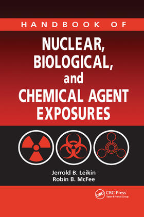 Leikin / McFee / Kerscher | Handbook of Nuclear, Biological, and Chemical Agent Exposures | Buch | 978-0-367-38892-8 | sack.de