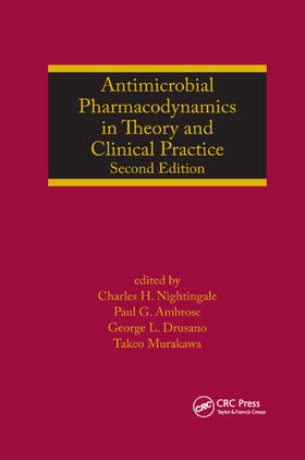Nightingale / Ambrose / Drusano |  Antimicrobial Pharmacodynamics in Theory and Clinical Practice | Buch |  Sack Fachmedien