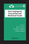 Losso / Shahidi / Bagchi |  Anti-Angiogenic Functional and Medicinal Foods | Buch |  Sack Fachmedien