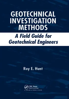 Hunt |  Geotechnical Investigation Methods | Buch |  Sack Fachmedien