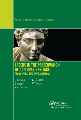 Fotakis / Anglos / Zafiropulos | Lasers in the Preservation of Cultural Heritage | Buch | 978-0-367-39005-1 | sack.de