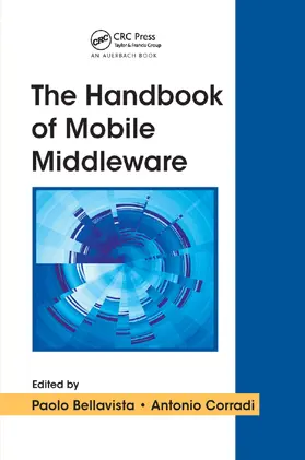 Bellavista / Corradi | The Handbook of Mobile Middleware | Buch | 978-0-367-39010-5 | www.sack.de