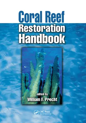 Precht |  Coral Reef Restoration Handbook | Buch |  Sack Fachmedien