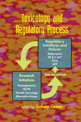 Green |  Toxicology and Regulatory Process | Buch |  Sack Fachmedien