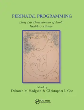 Hodgson / Coe |  Perinatal Programming | Buch |  Sack Fachmedien