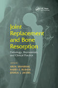 Shanbhag / Rubash / Jacobs |  Joint Replacement and Bone Resorption | Buch |  Sack Fachmedien