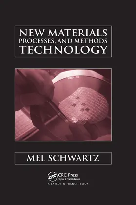 Schwartz |  New Materials, Processes, and Methods Technology | Buch |  Sack Fachmedien