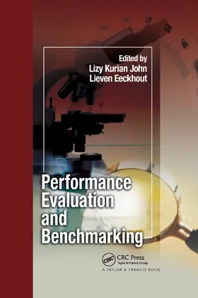 John / Eeckhout | Performance Evaluation and Benchmarking | Buch | 978-0-367-39216-1 | www.sack.de