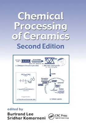 Lee / Komarneni | Chemical Processing of Ceramics | Buch | 978-0-367-39249-9 | www.sack.de
