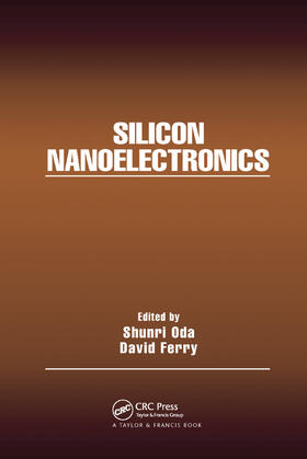 Oda / Ferry | Silicon Nanoelectronics | Buch | 978-0-367-39253-6 | sack.de