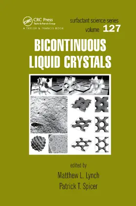 Lynch / Spicer | Bicontinuous Liquid Crystals | Buch | 978-0-367-39287-1 | www.sack.de