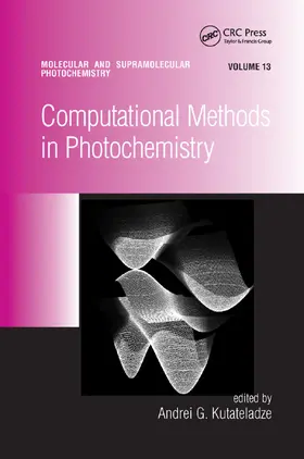 Kutateladze | Computational Methods in Photochemistry | Buch | 978-0-367-39291-8 | www.sack.de