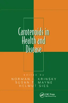 Krinsky / Mayne / Sies |  Carotenoids in Health and Disease | Buch |  Sack Fachmedien