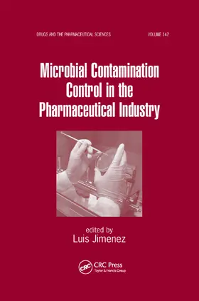 Jimenez | Microbial Contamination Control in the Pharmaceutical Industry | Buch | 978-0-367-39394-6 | sack.de