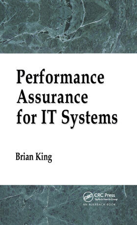 King | Performance Assurance for IT Systems | Buch | 978-0-367-39401-1 | sack.de